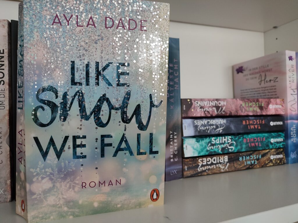 Ein winterliches Wohlfühlbuch: "Like Snow we fall" von Ayla Dade ...